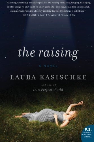 Laura Kasischke/The Raising@ Novel